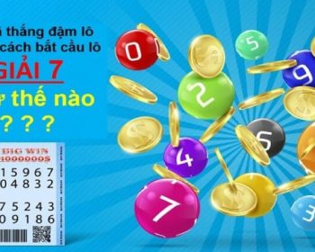 Cách bắt cầu lô giải 7 chuẩn nhất